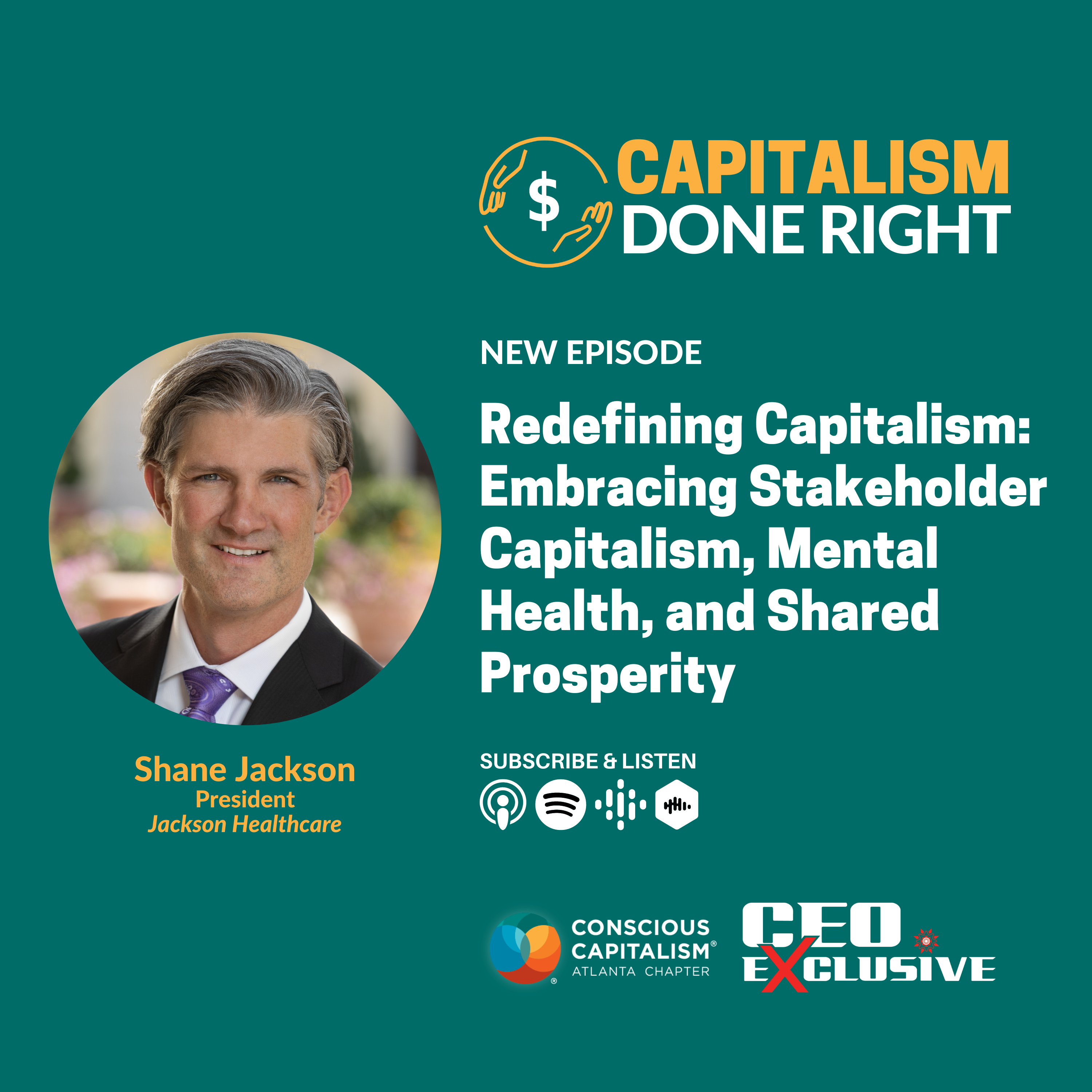 Redefining Capitalism: Embracing Stakeholder Capitalism, Mental Health, and Shared Prosperity with Shane Jackson